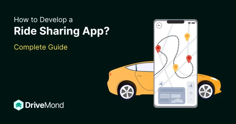 How to Develop a Ride Sharing App?- Complete Guide
