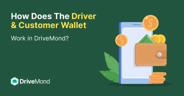 How Does The Driver and Customer Wallet Work in DriveMond?