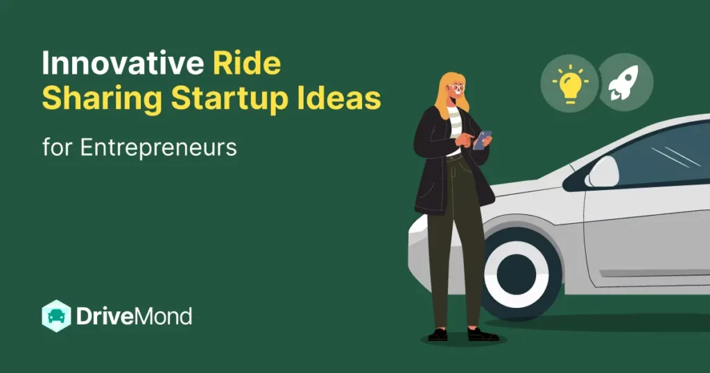 Ride Sharing Startup Ideas for Entrepreneurs