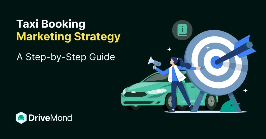 taxi-booking-marketing-strategy-a-step-by-step-guide