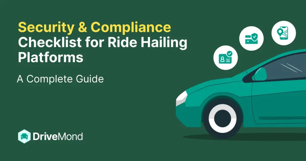 security-and-compliance-checklist-for-ride-hailing-platforms-a-complete-guide