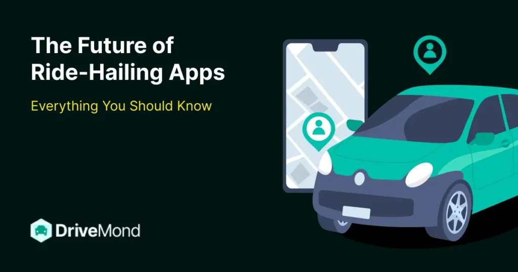 the-future-of-ride-hailing-apps-everything-you-should-know